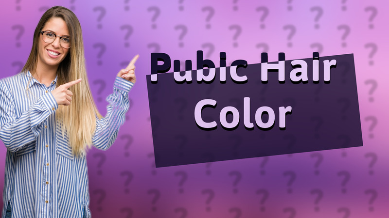 Pubic Hair Color