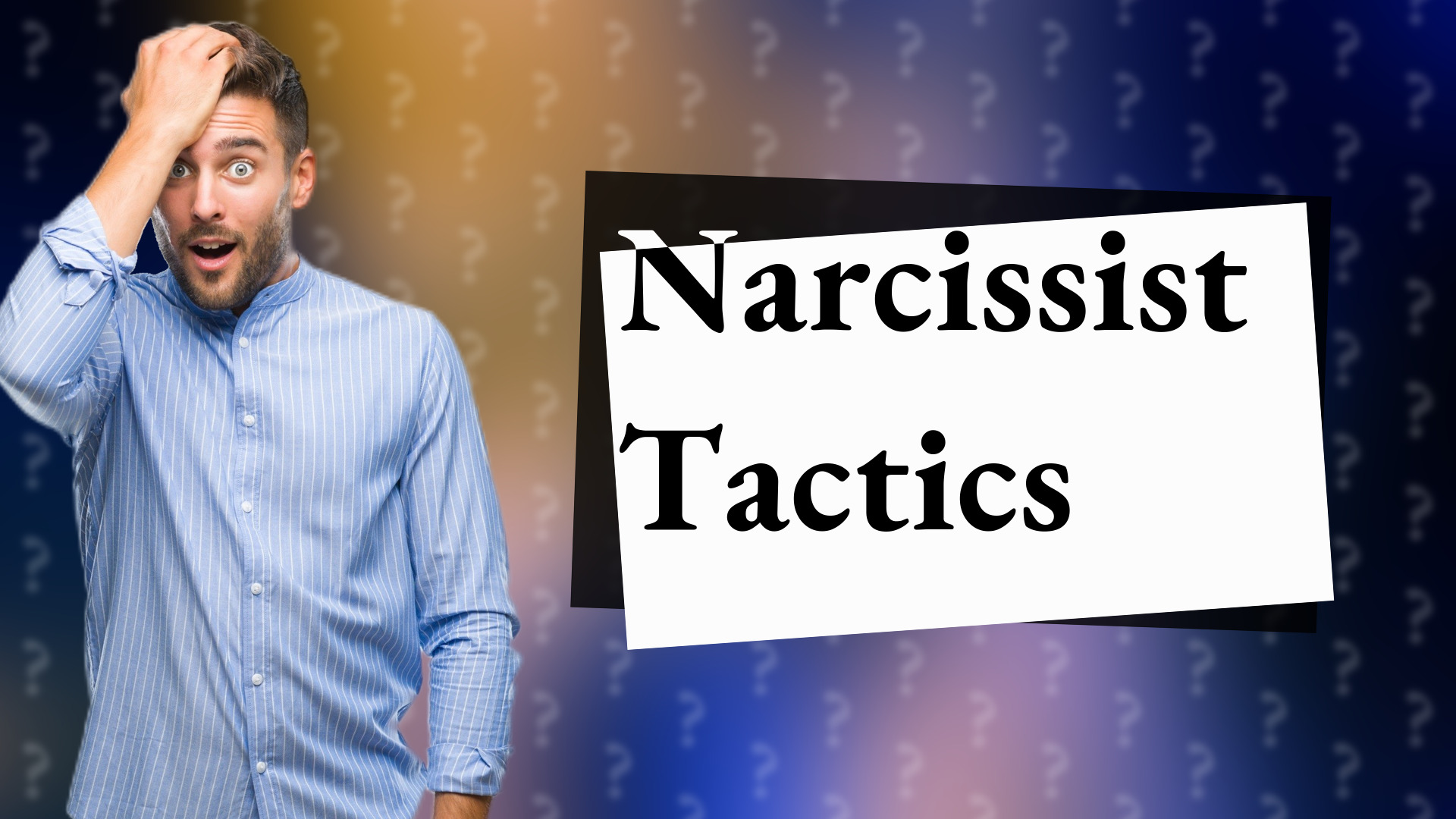 Narcissist Tactics