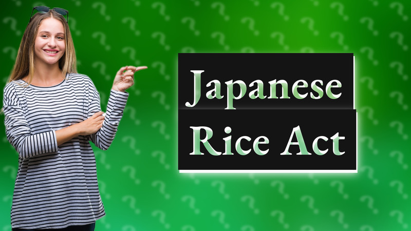 Japanese Rice Act