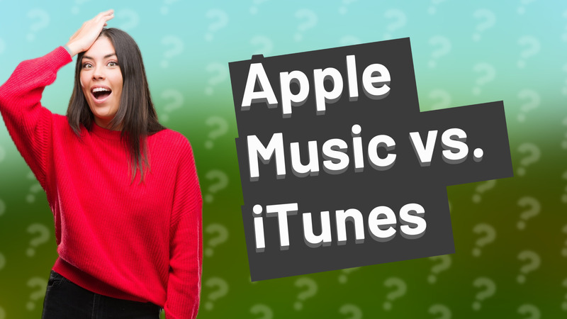 Apple Music vs. iTunes