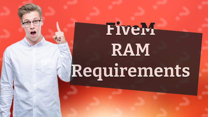 FiveM RAM Requirements