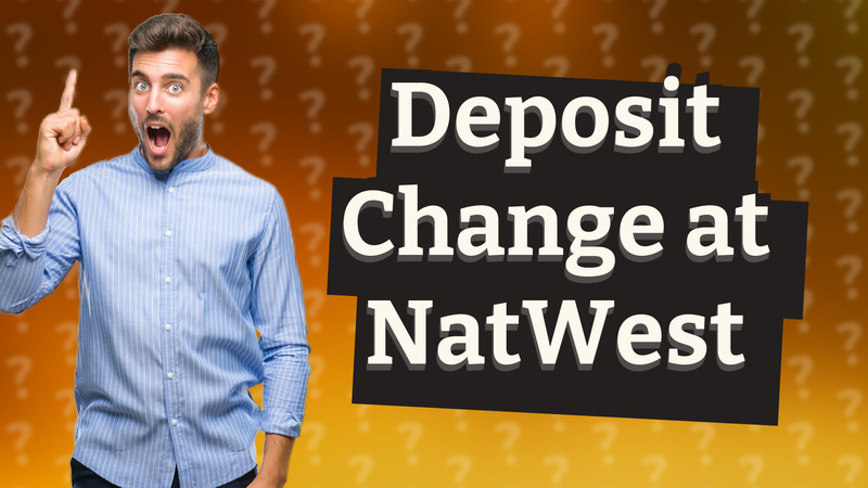 Deposit Change at NatWest