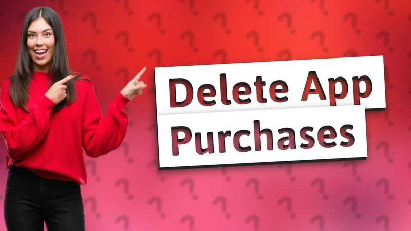 Delete App Purchases