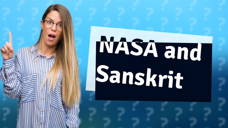 NASA and Sanskrit