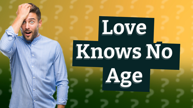 Love Knows No Age