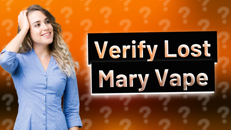 Verify Lost Mary Vape