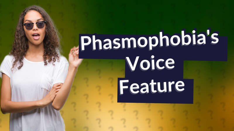 Phasmophobia's Voice Feature