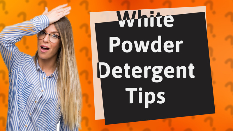 White Powder Detergent Tips