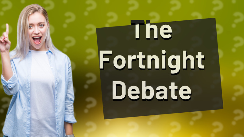 The Fortnight Debate