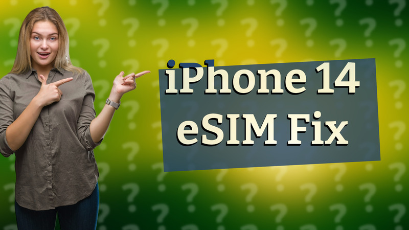 iPhone 14 eSIM Fix