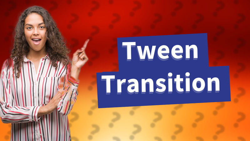 Tween Transition