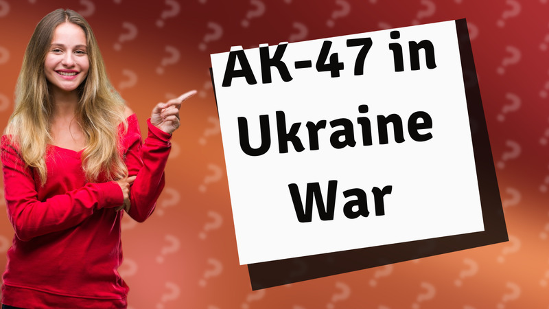 AK-47 in Ukraine War