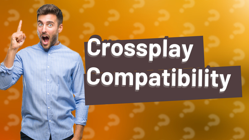 Crossplay Compatibility