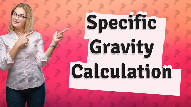 Specific Gravity Calculation