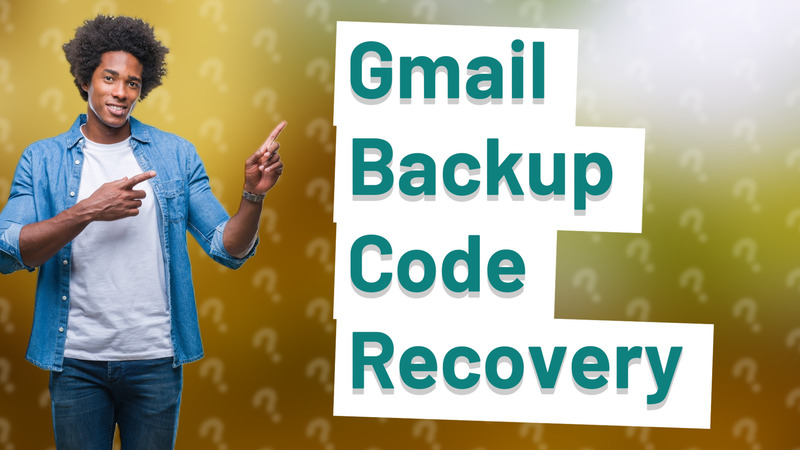 Gmail Backup Code Recovery