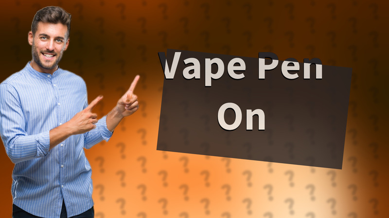 Vape Pen On