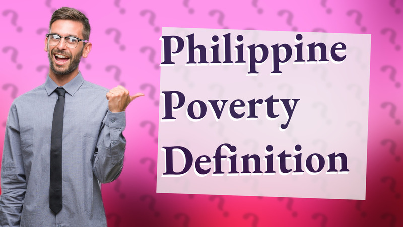 Philippine Poverty Definition