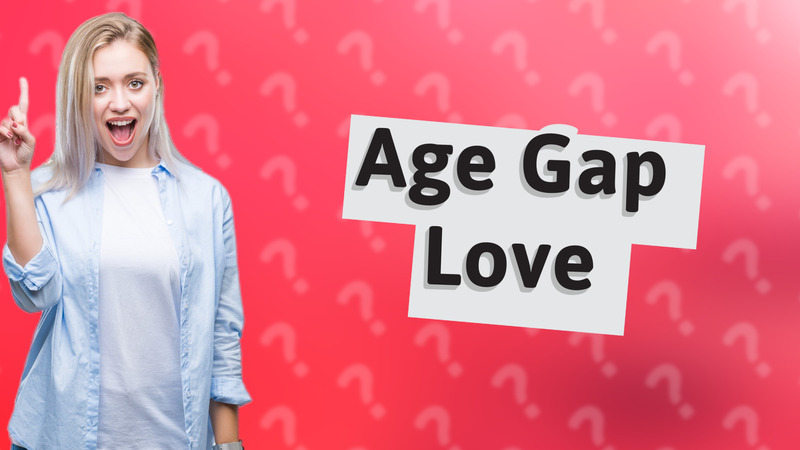 Age Gap Love