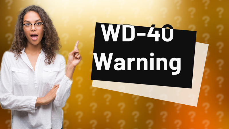 WD-40 Warning