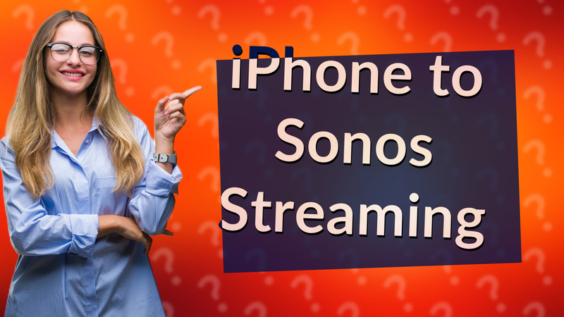 iPhone to Sonos Streaming