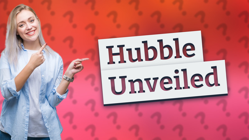 Hubble Unveiled