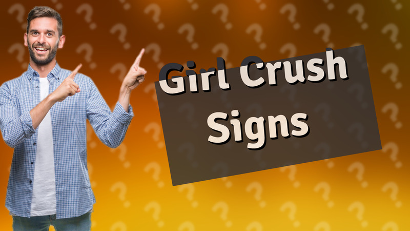 Girl Crush Signs