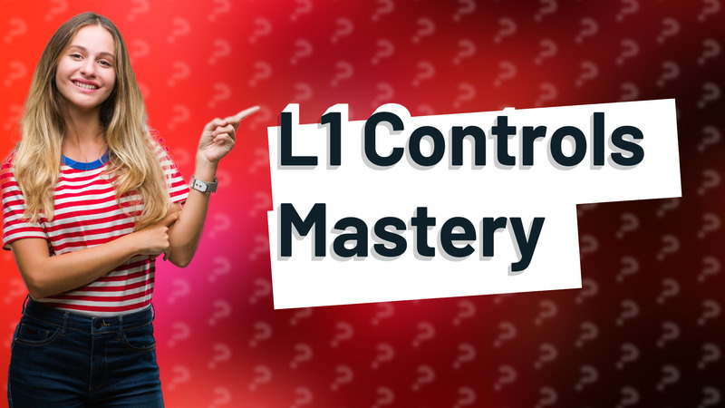 L1 Controls Mastery