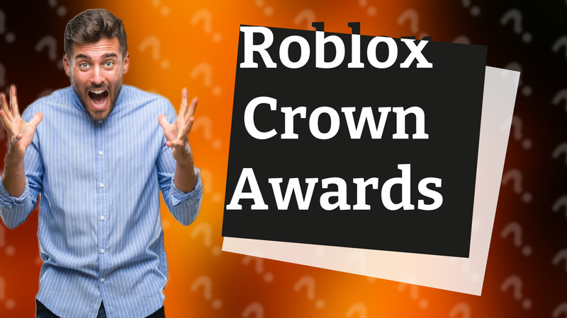 Roblox Crown Awards