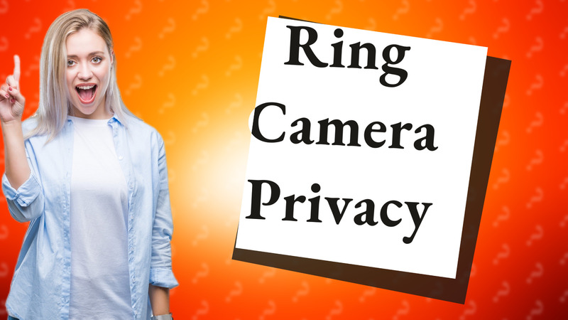 Ring Camera Privacy