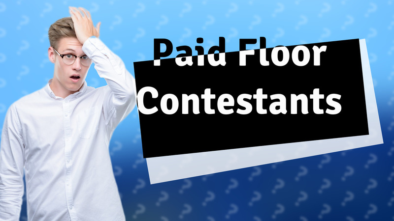 Paid Floor Contestants