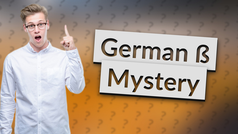 German ß Mystery