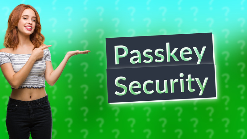 Passkey Security