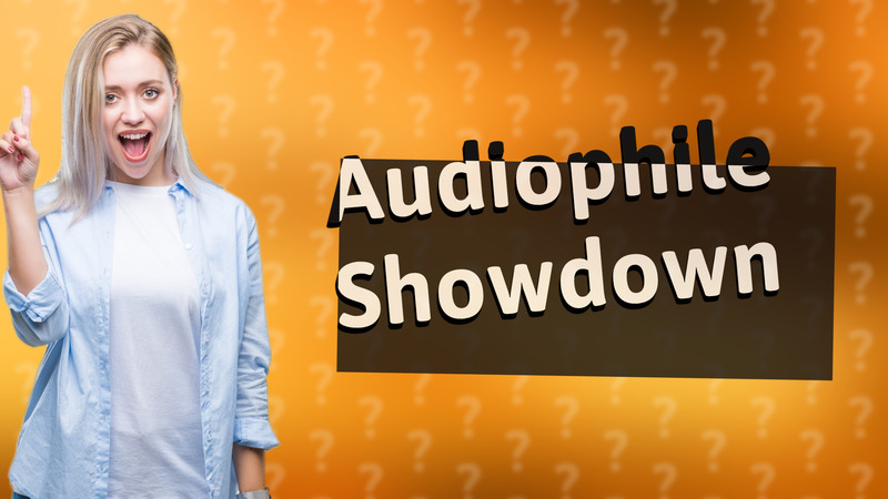 Audiophile Showdown