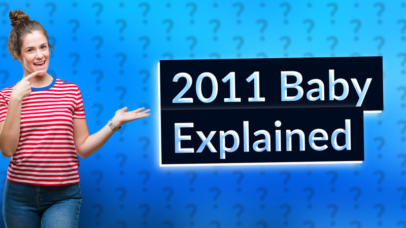 2011 Baby Explained