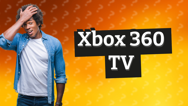 Xbox 360 TV