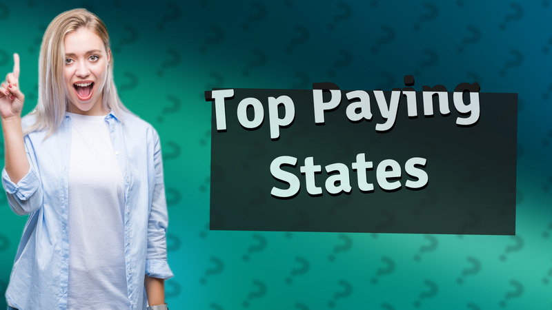 Top Paying States