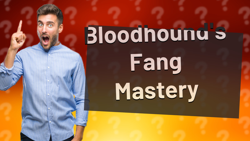 Bloodhound's Fang Mastery