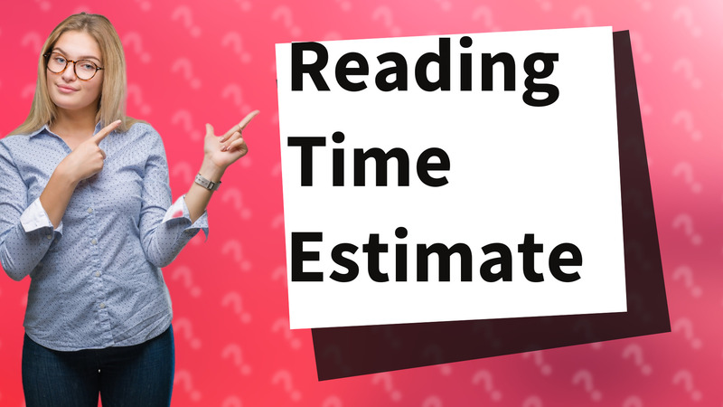 Reading Time Estimate