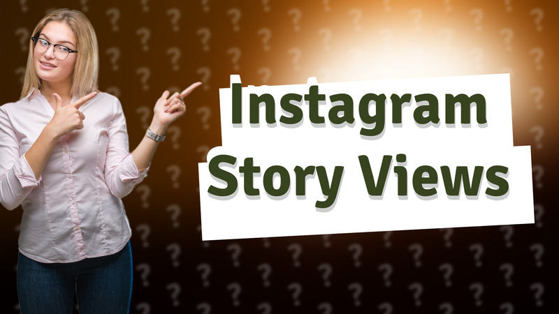 Instagram Story Views