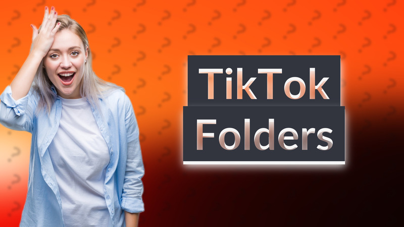 TikTok Folders