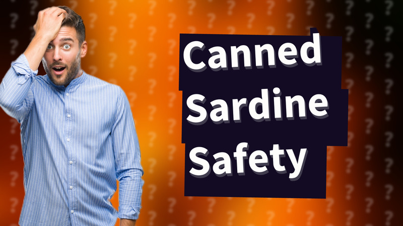 Canned Sardine Safety
