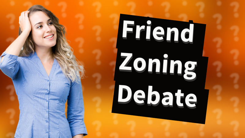 Friend Zoning Debate