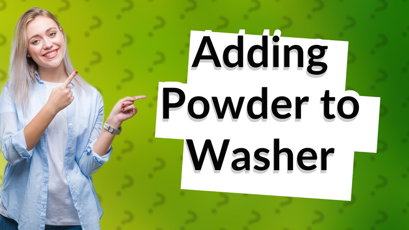 Adding Powder to Washer