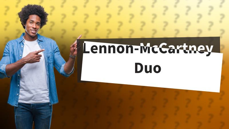 Lennon-McCartney Duo