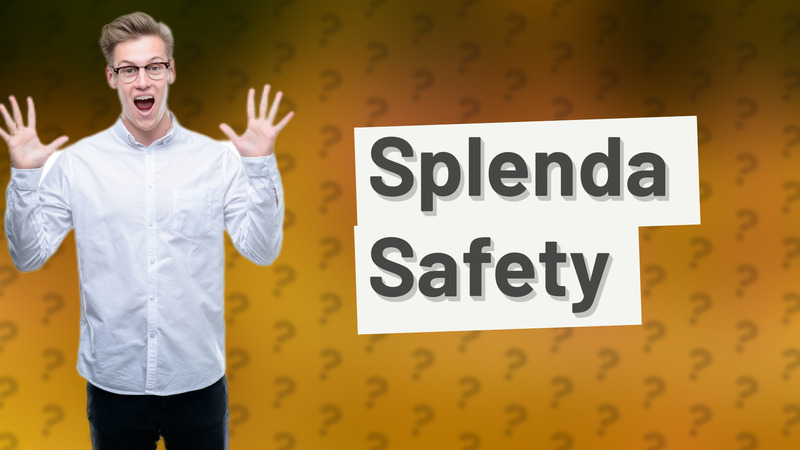 Splenda Safety