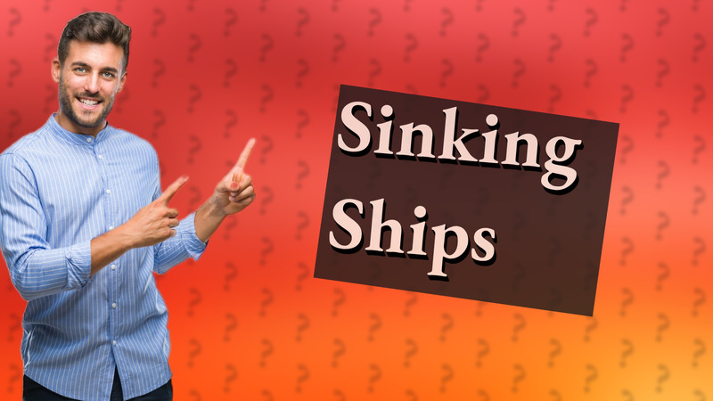 Sinking Ships