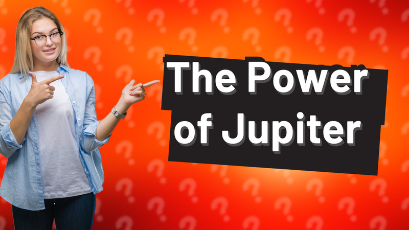 The Power of Jupiter