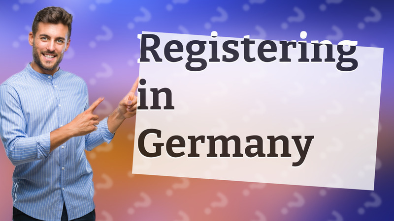 Registering in Germany