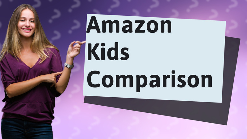 Amazon Kids Comparison