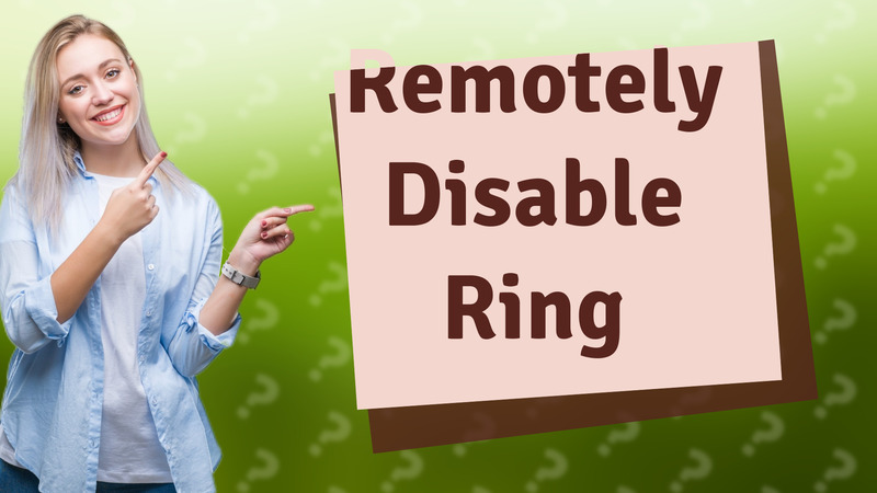 Remotely Disable Ring